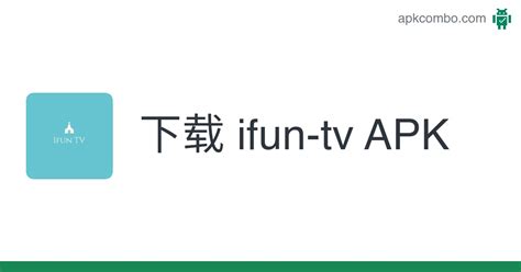 ifun tv|下载APP.